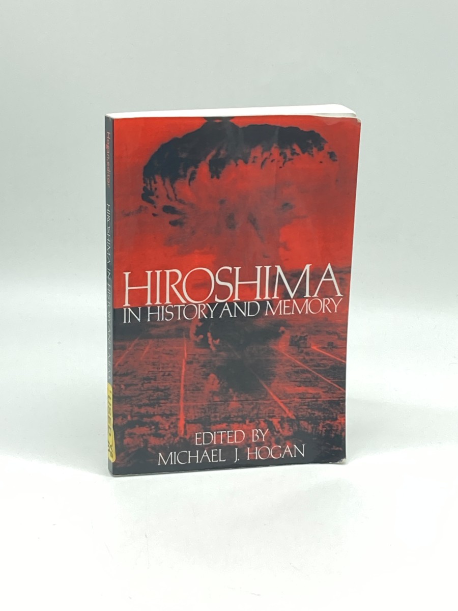Hiroshima in History and Memory