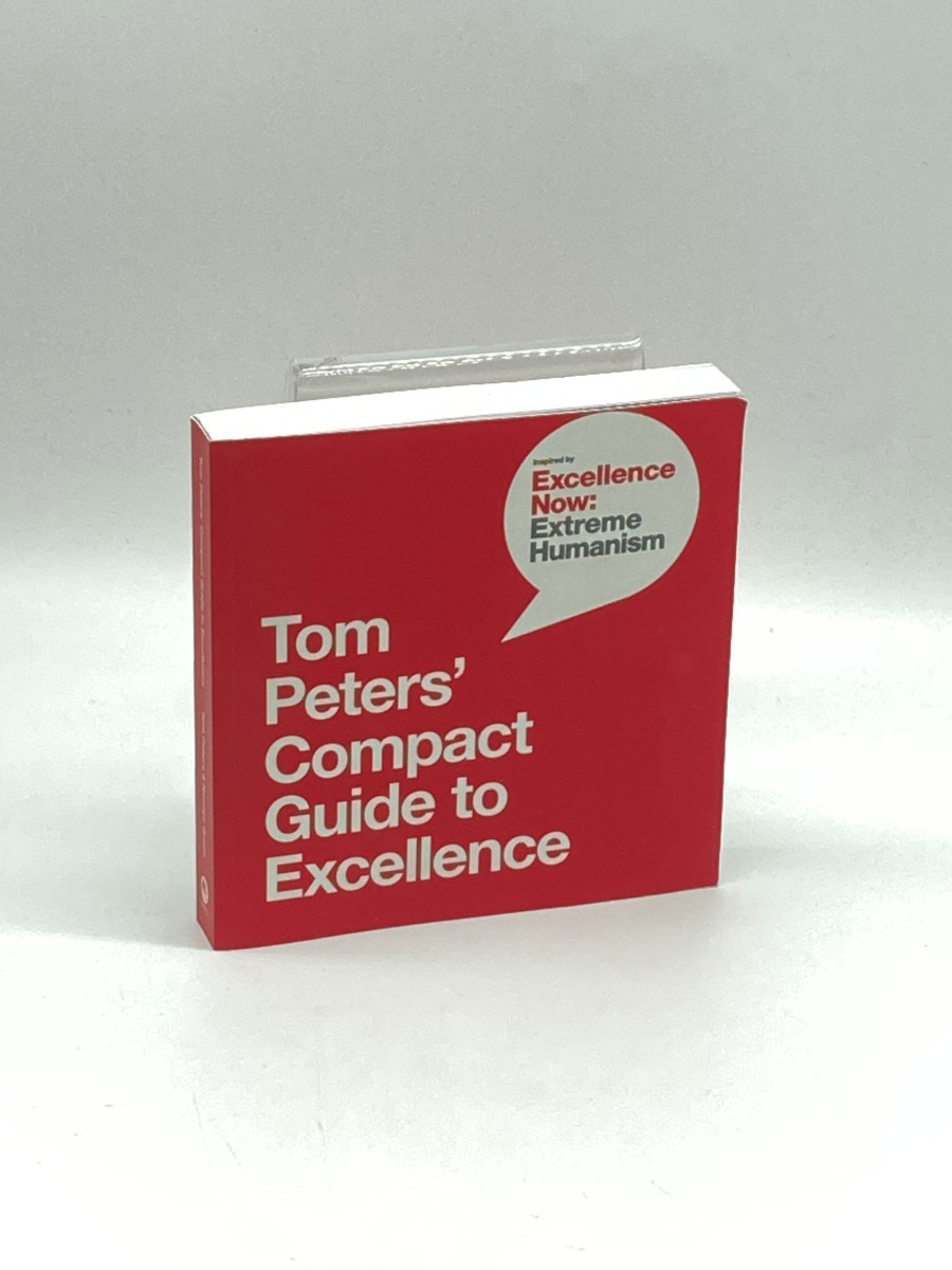 Tom Peters' Compact Guide to Excellence