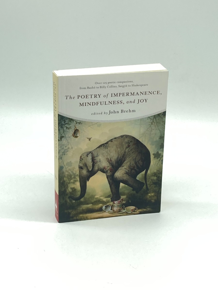 The Poetry of Impermanence, Mindfulness, and Joy