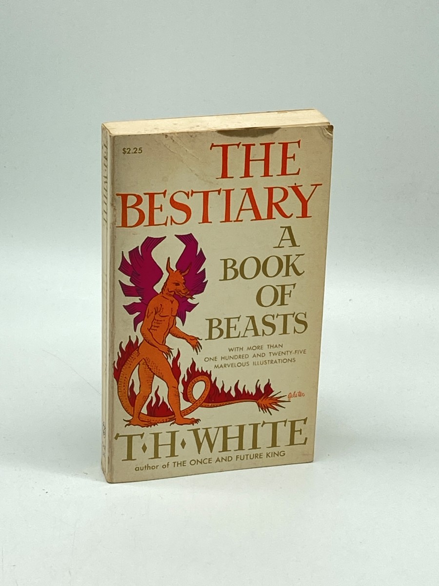 The Bestiary A Book of Beasts - Being a Translation from a Latin Bestiary of the Twelfth Century