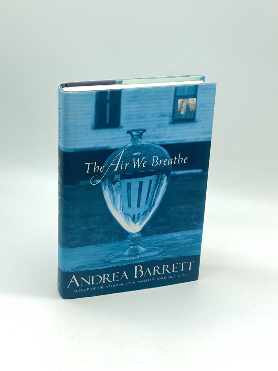 The Air We Breathe (First Printing) A Novel
