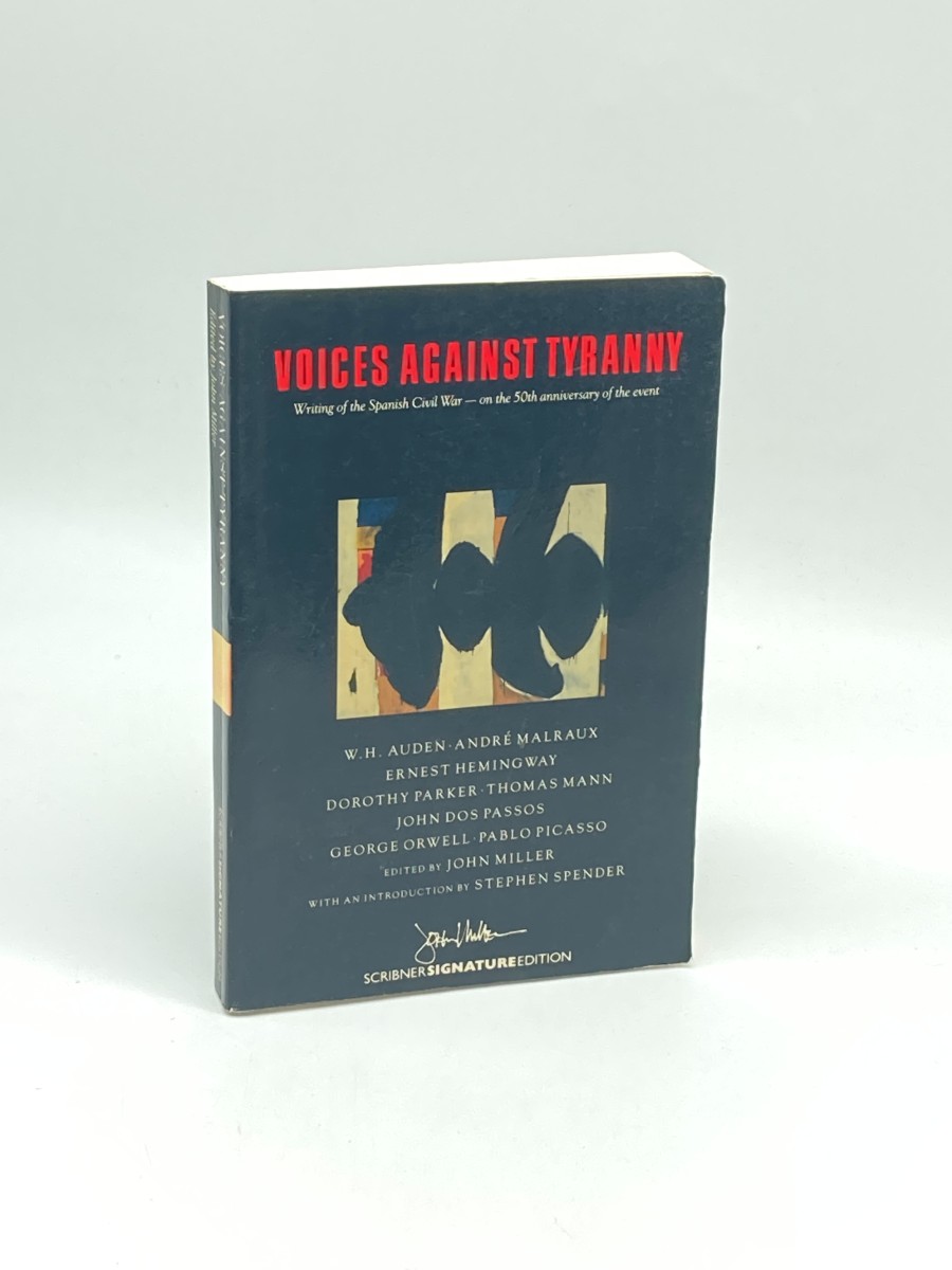 Voices Against Tyranny Writings of the Spanish Civil War