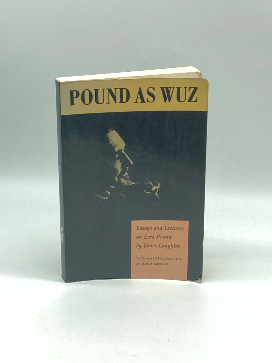 Pound As Wuz Essays and Lectures on Ezra Pound