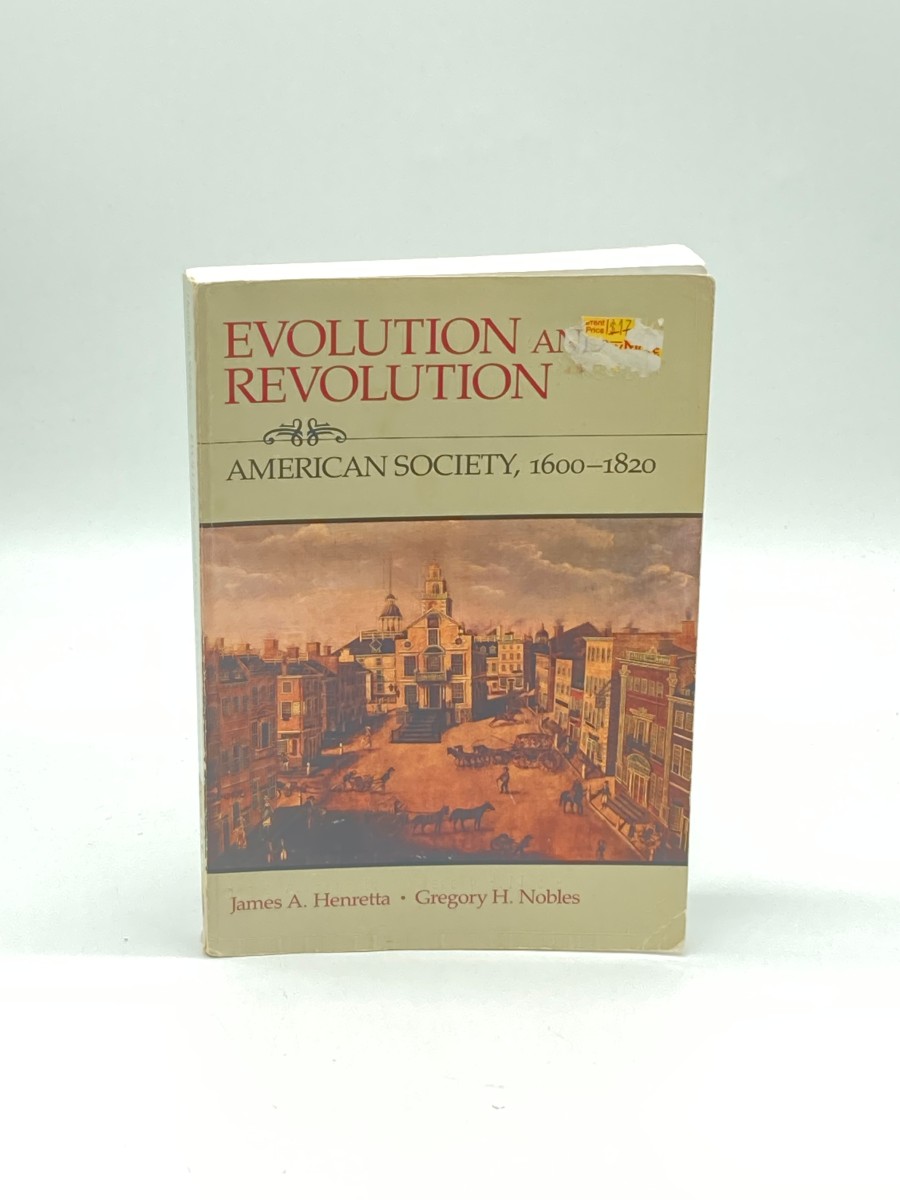 Evolution and Revolution American Society, 1600-1820