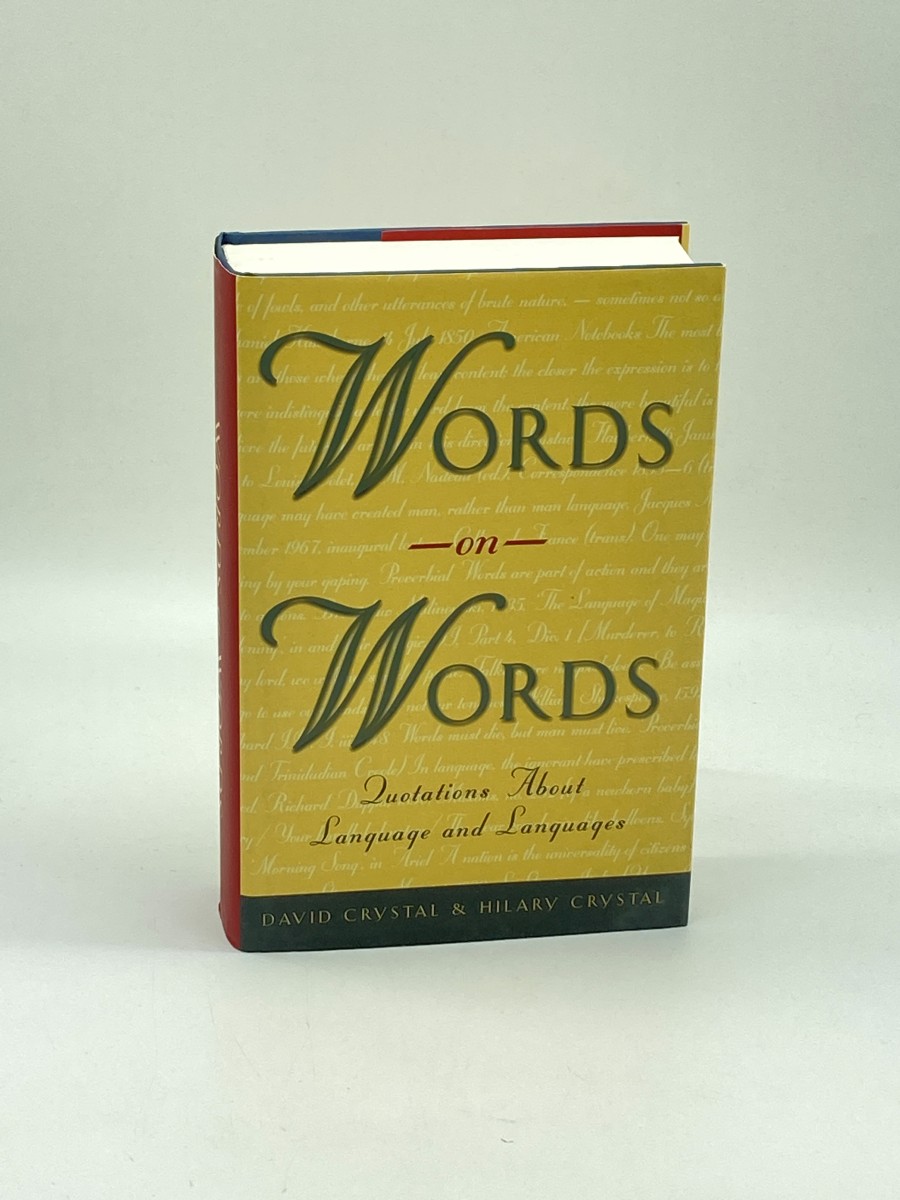 Words on Words (First Printing) Quotations about Language and Languages
