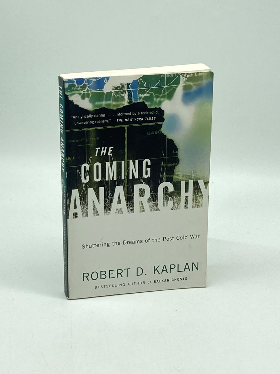 Image for The Coming Anarchy Shattering the Dreams of the Post Cold War The Coming Anarchy Shattering the Dreams of the Post Cold War