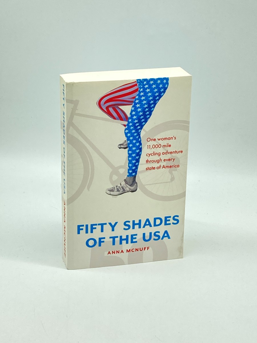50 Shades of the USA One Woman's 11,000 Mile Cycling Adventure through Every State of America