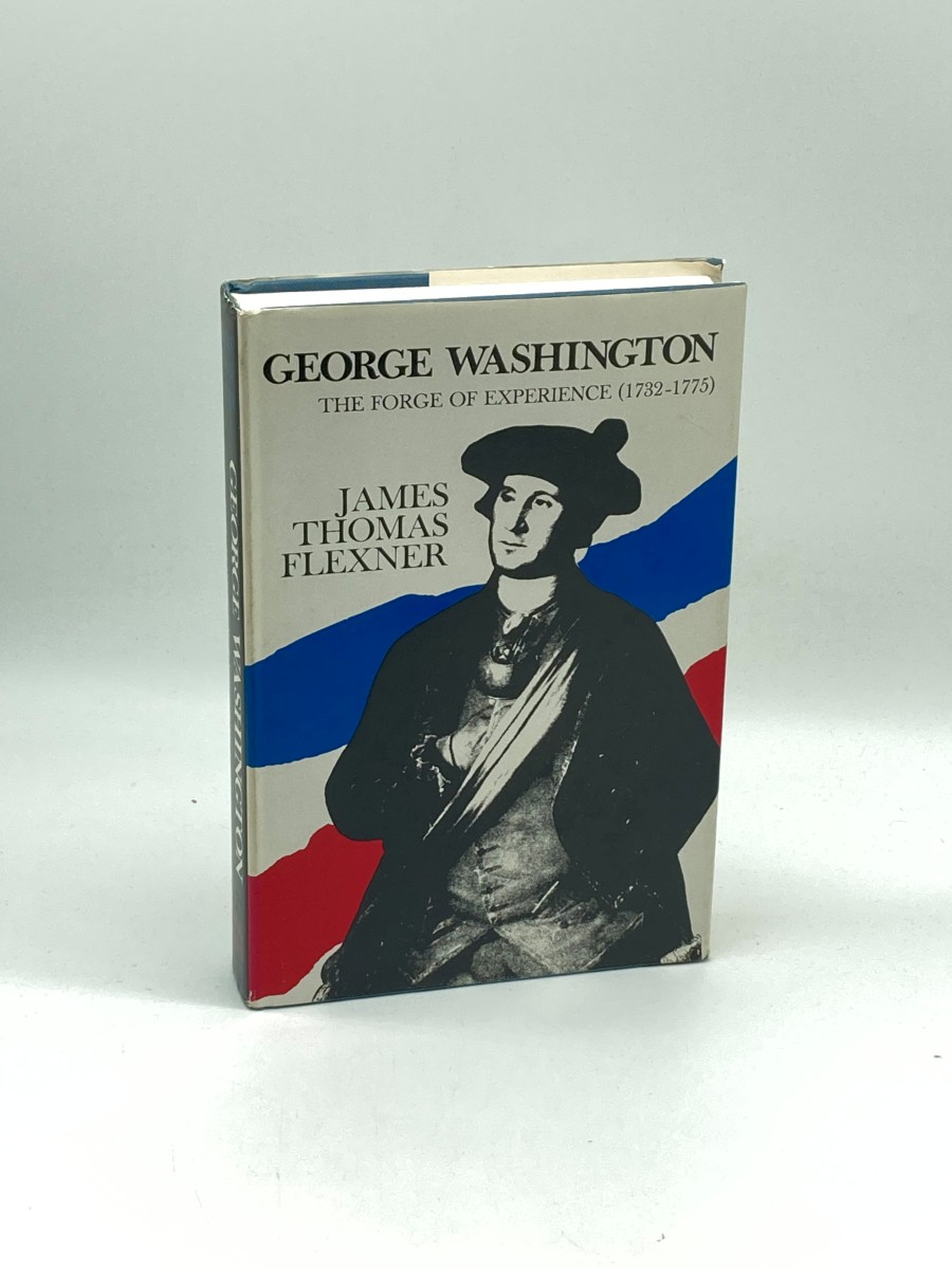 George Washington (Signed) The Forge of Experience, 1732-1775