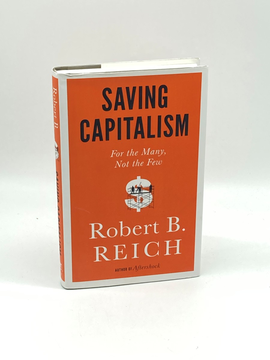 Saving Capitalism For the Many, Not the Few