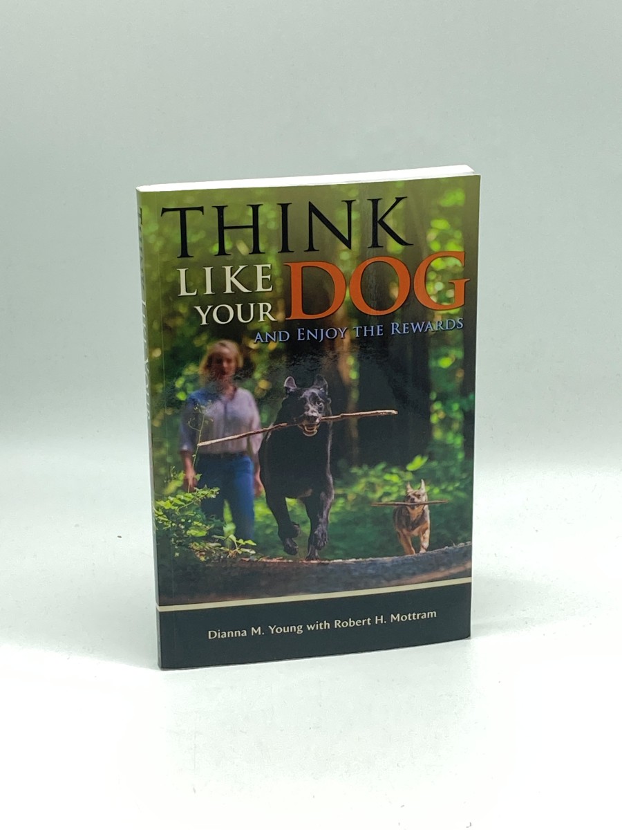 Think like Your Dog and Enjoy the Rewards