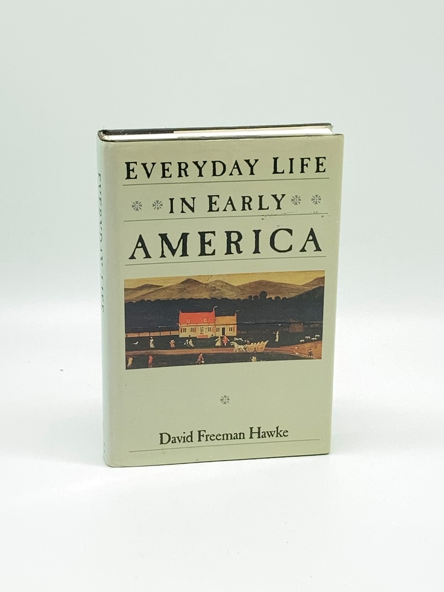 Everyday Life in Early America