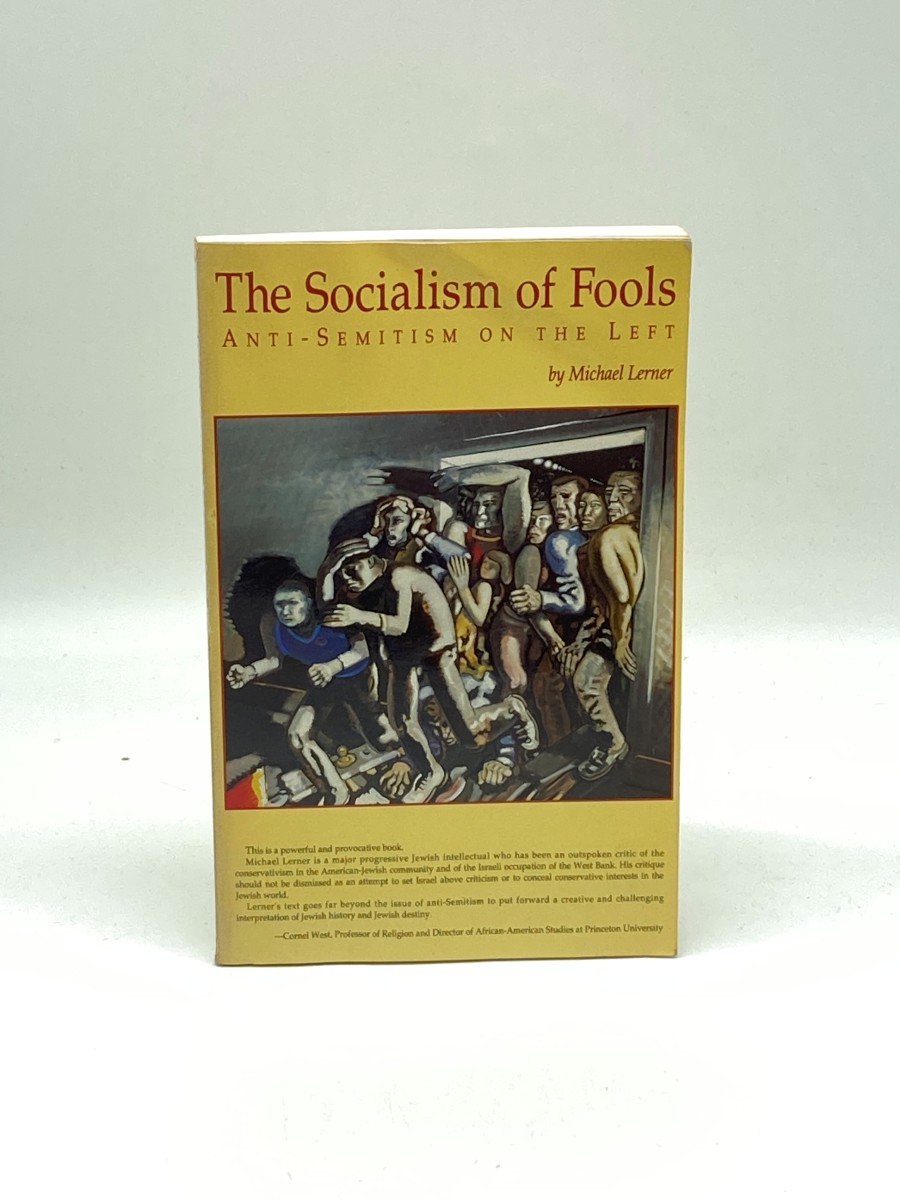 The Socialism of Fools Anti-Semitism on the Left