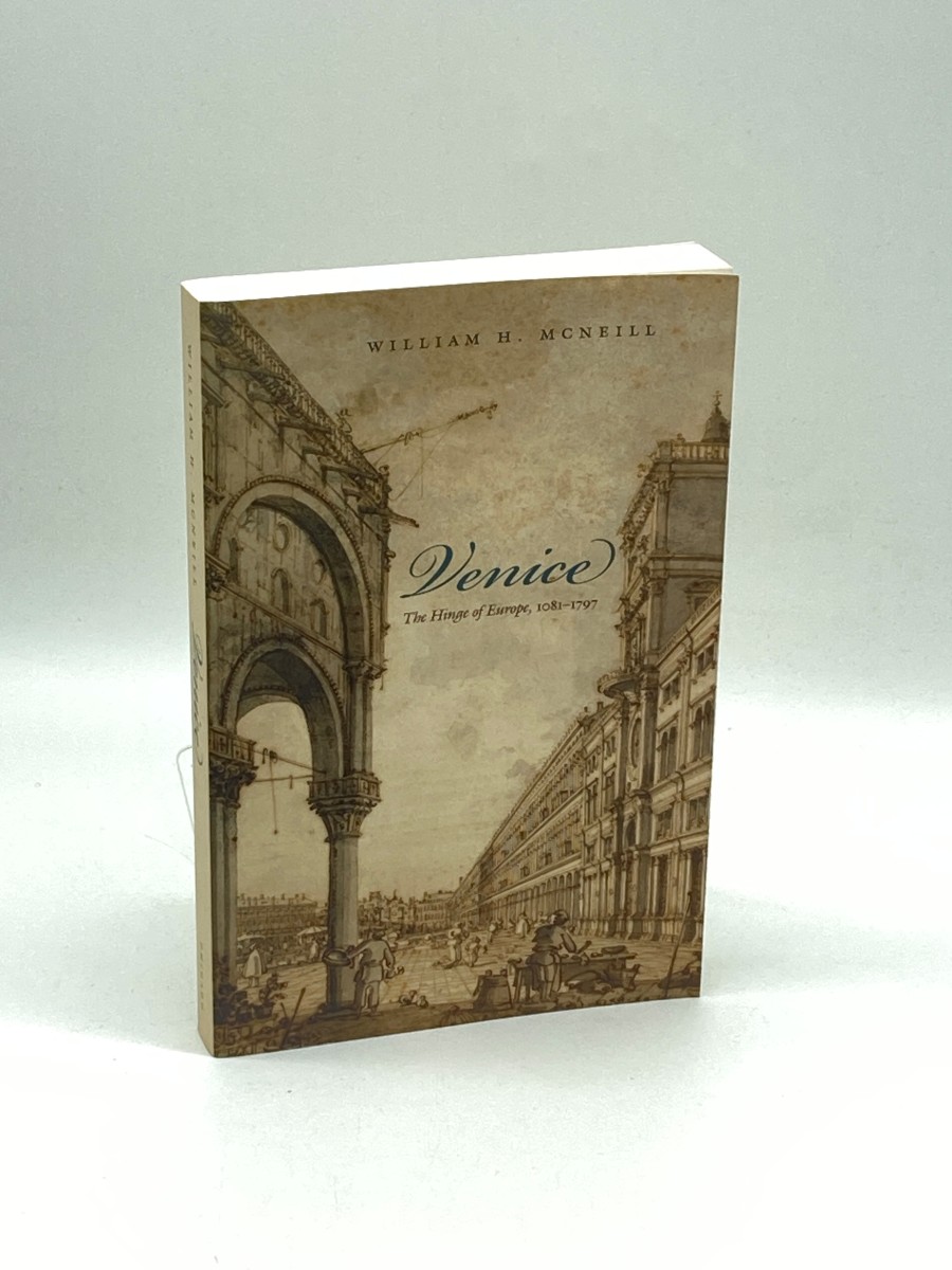 Venice The Hinge of Europe 1081 - 1797