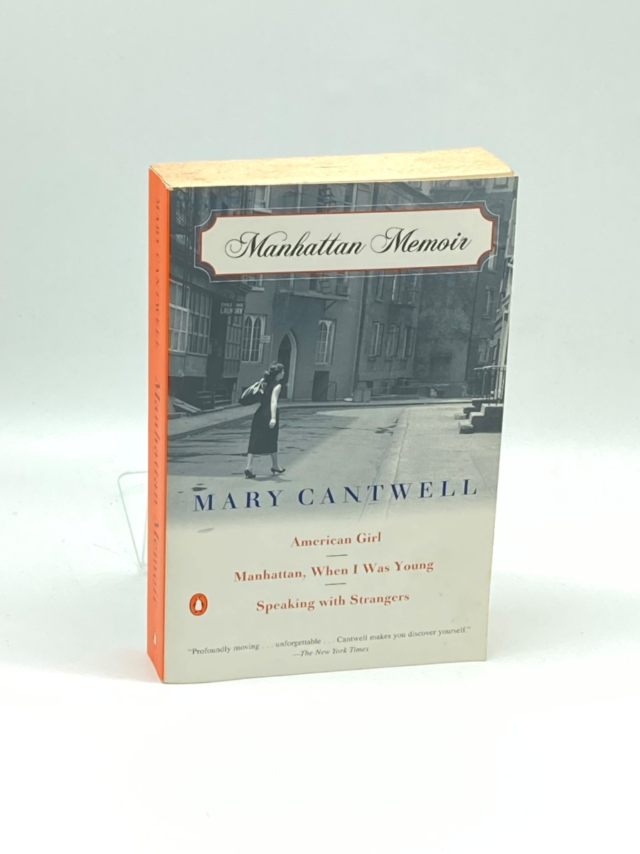 Manhattan Memoir American Girl; Manhattan, when I Was Young; Speaking with Strangers