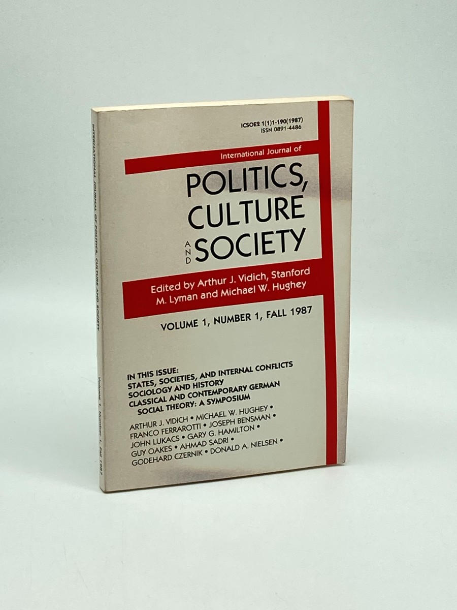 International Journal of Politics, Culture and Society Volume 1, Number 1, Fall 1987
