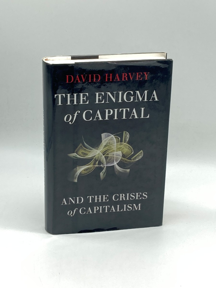 The Enigma of Capital And the Crises of Capitalism