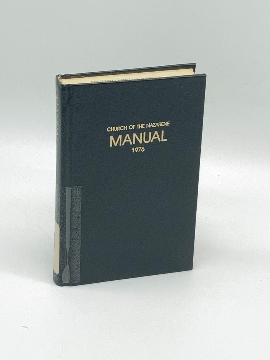 Manual: Church of the Nazarene, 1976 History; Constitution; Government; Ritual