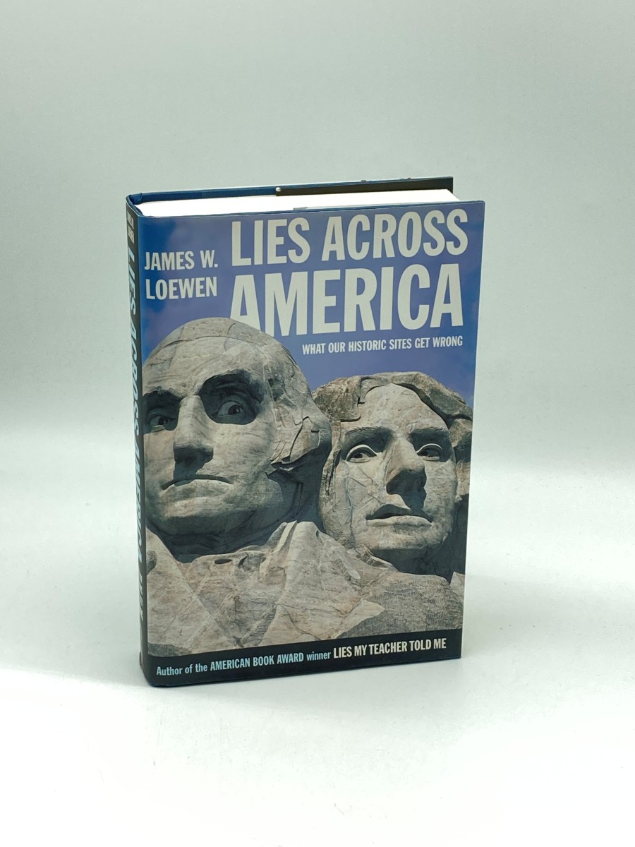 Image for Lies Across America (First Printing) What Our Historic Sites Get Wrong Lies Across America (First Printing) What Our Historic Sites Get Wrong