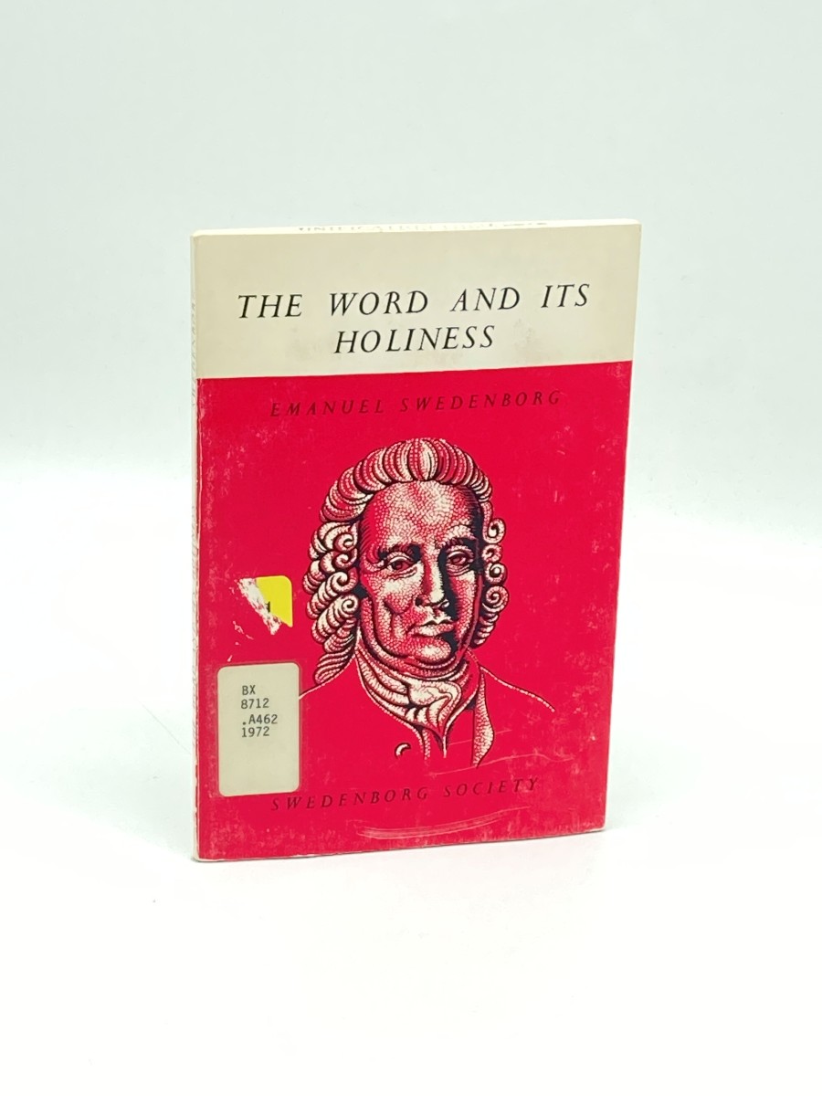 The Word and its Holiness A Translation of Extracts from the Apocalypse Explained