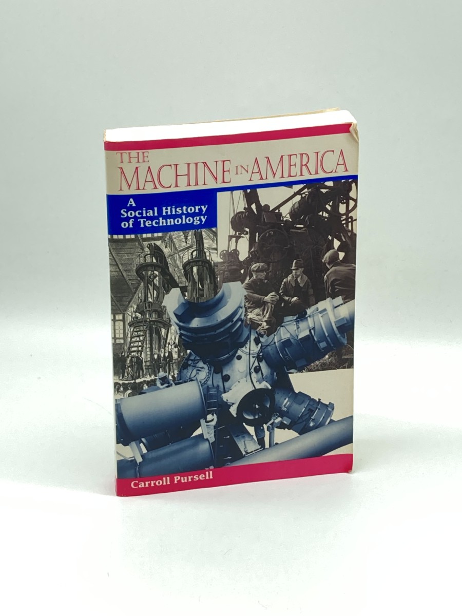 The Machine in America A Social History of Technology
