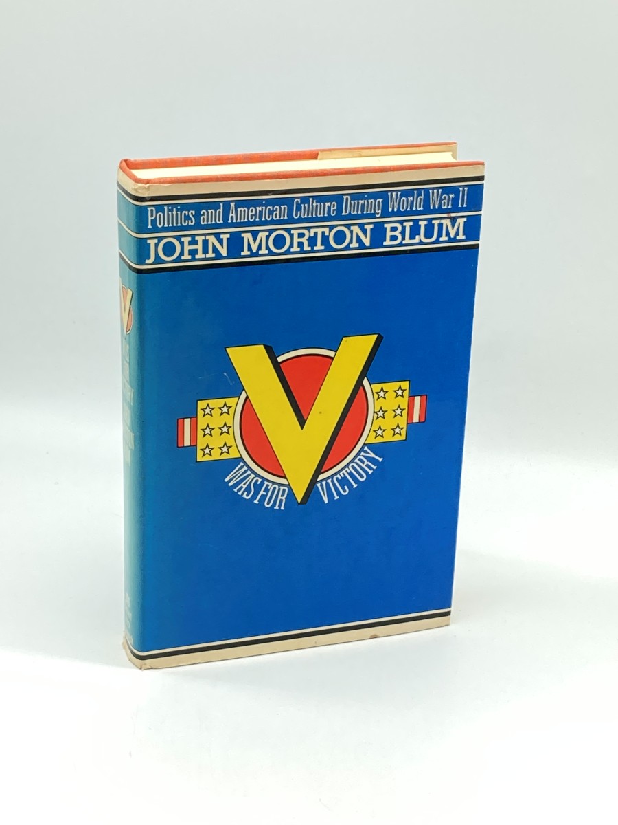 V Was for Victory Politics and American Culture During World War II