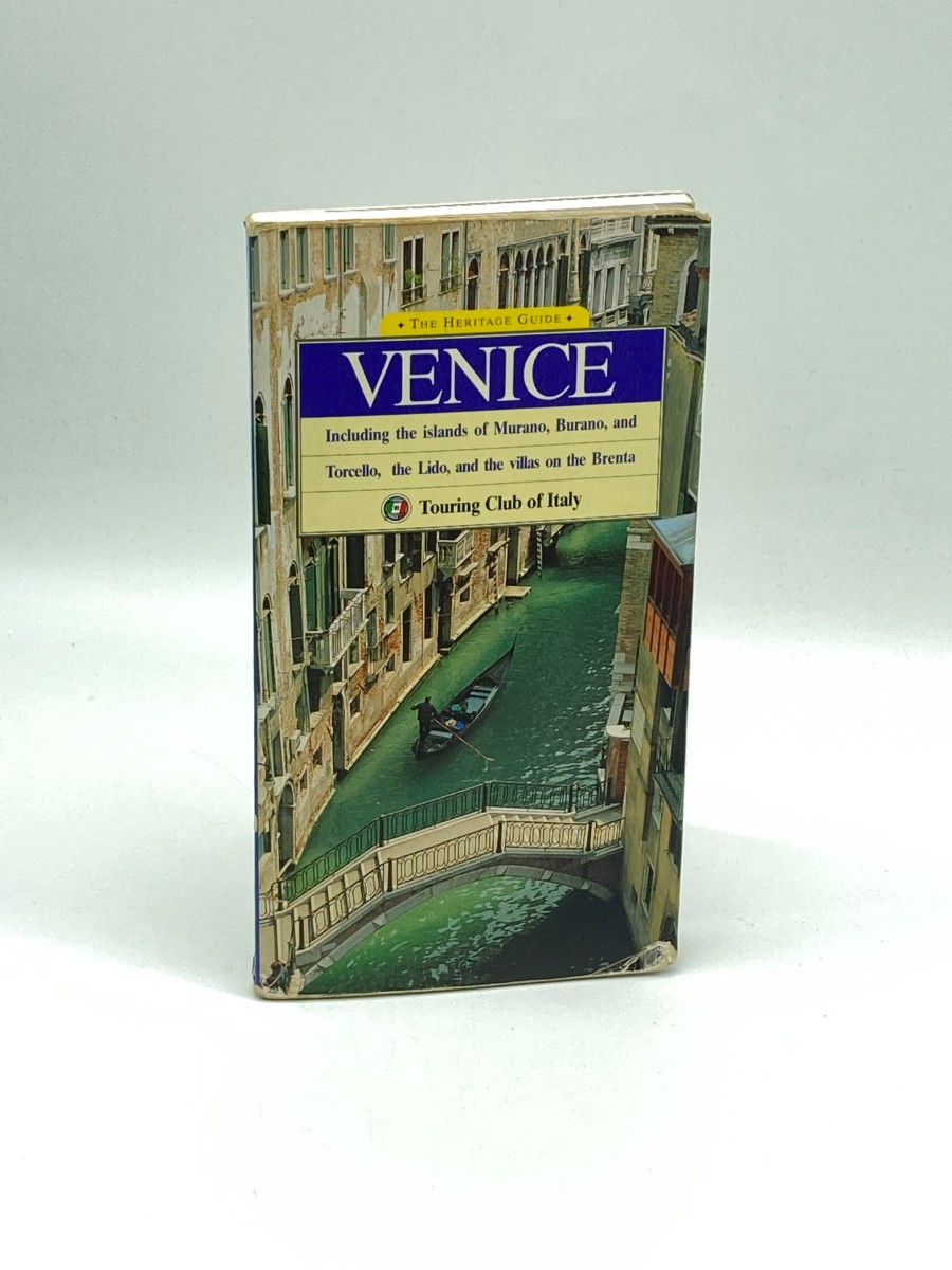 The Heritage Guide Venice Including the Islands of Murano, Burano, and Torcello, the Lido, and the Villas on the Brenta
