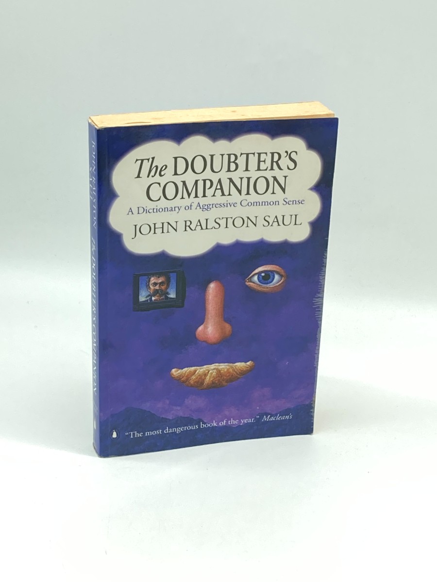 The Doubter's Companion A Dictionary of Agressive Common Sense