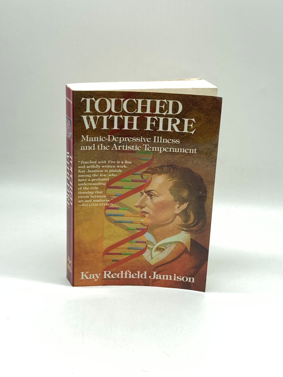 Touched with Fire Manic-Depressive Illness and the Artistic Temperament