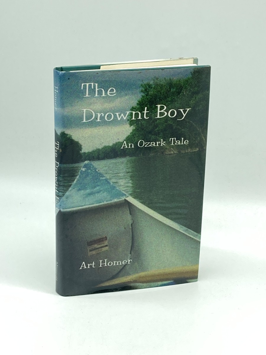 The Drownt Boy (First Printing) An Ozark Tale