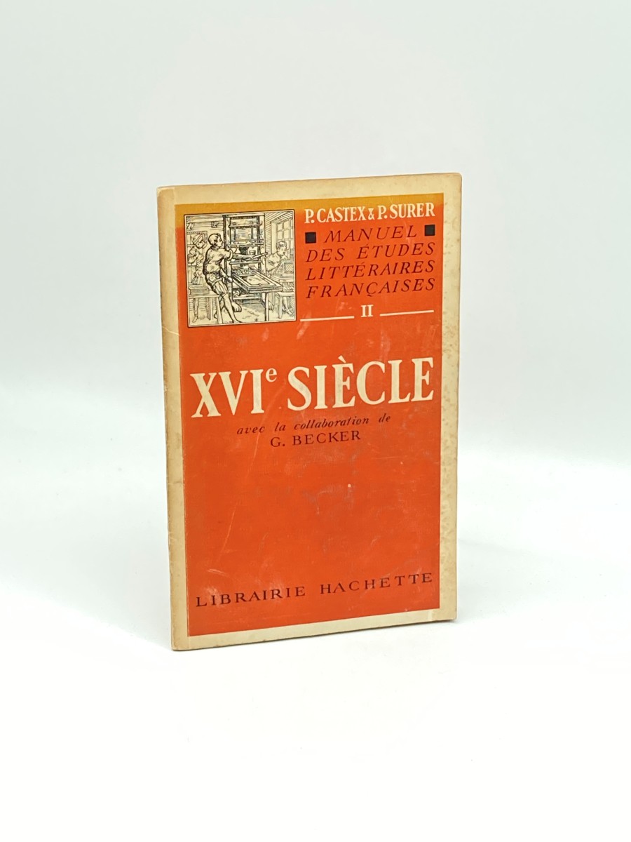 Manuel Des Etudes Litteraires Francaises: Xvie (16e) Siecle