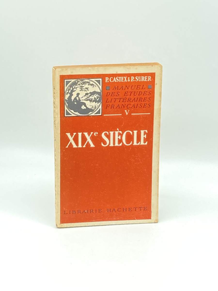 Manuel Des Etudes Litteraires Francaises: Xixe Siecle (19e)