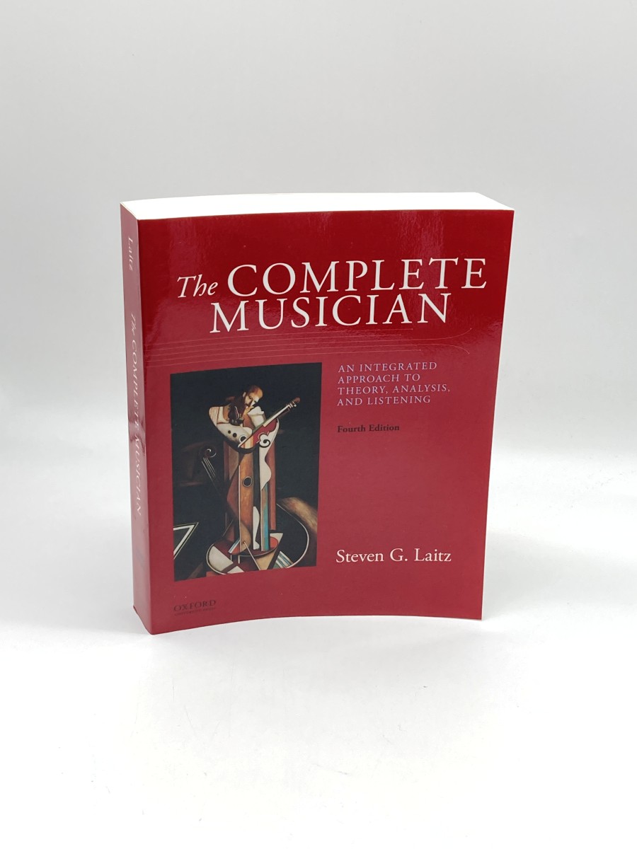 The Complete Musician (Signed) An Integrated Approach to Theory, Analysis, and Listening