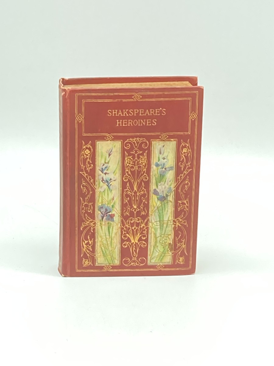 Shakspeare's Heroines Characteristics of Women: Moral, Poetical, and Historical