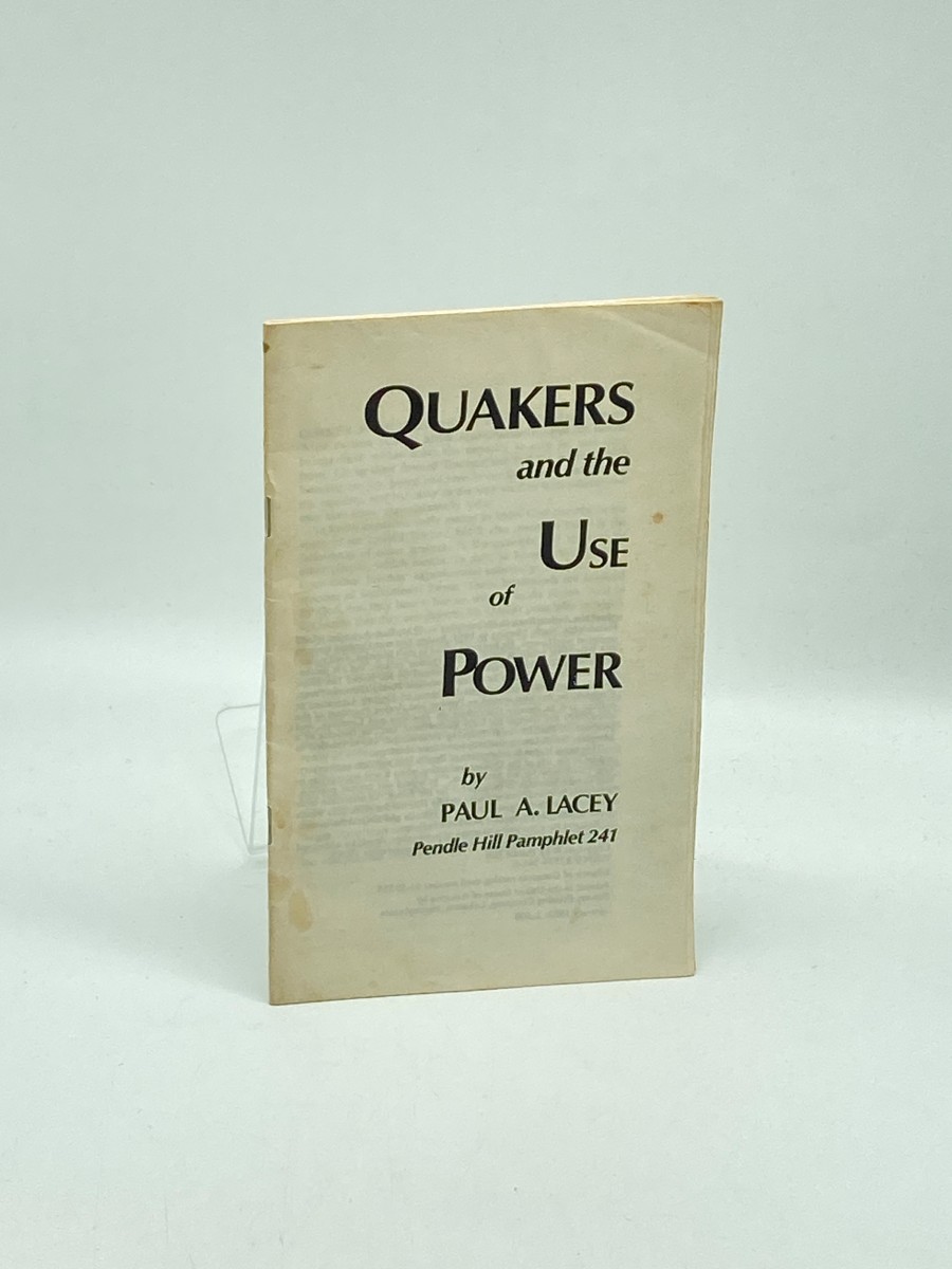 Quakers and the Use of Power
