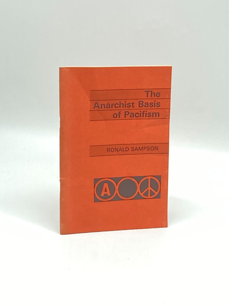 The Anarchist Basis of Pacifism