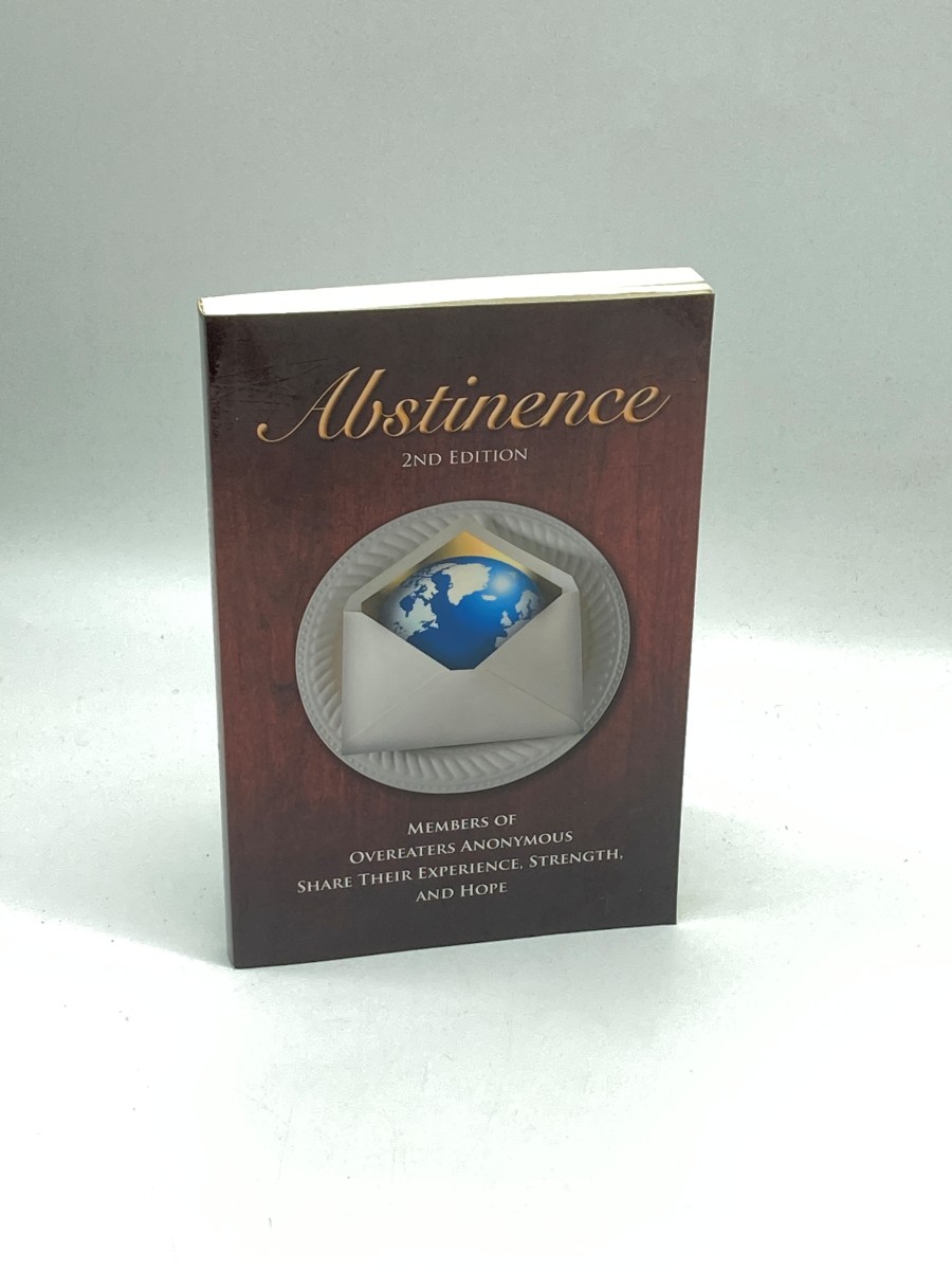 Abstinence Members of Overeaters Anonymous Share Their Experience, Strength and Hope by Overeaters Anonymous Paperback