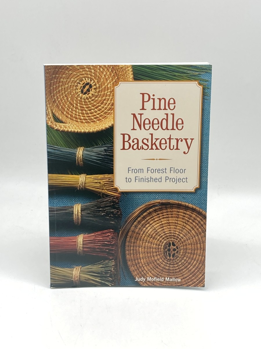 Image for Pine Needle Basketry From Forest Floor to Finished Project Pine Needle Basketry From Forest Floor to Finished Project