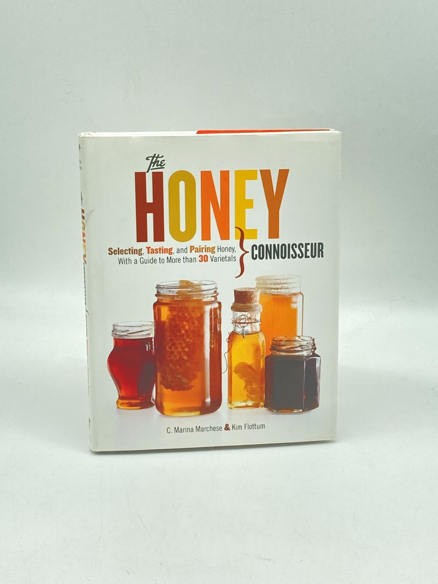 Honey Connoisseur (First Printing) Selecting, Tasting, and Pairing Honey, with a Guide to More Than 30 Varietals