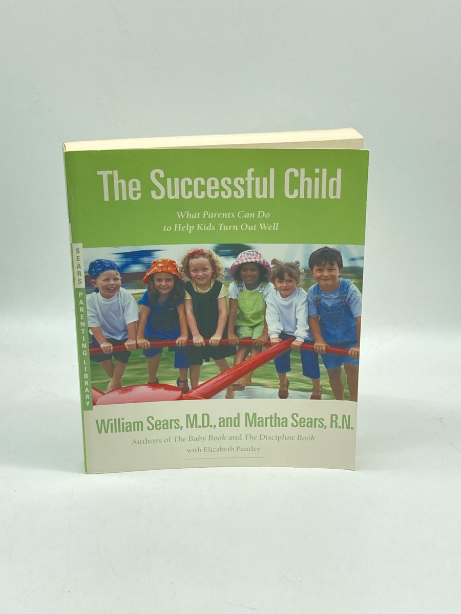 The Successful Child What Parents Can Do to Help Kids Turn out Well