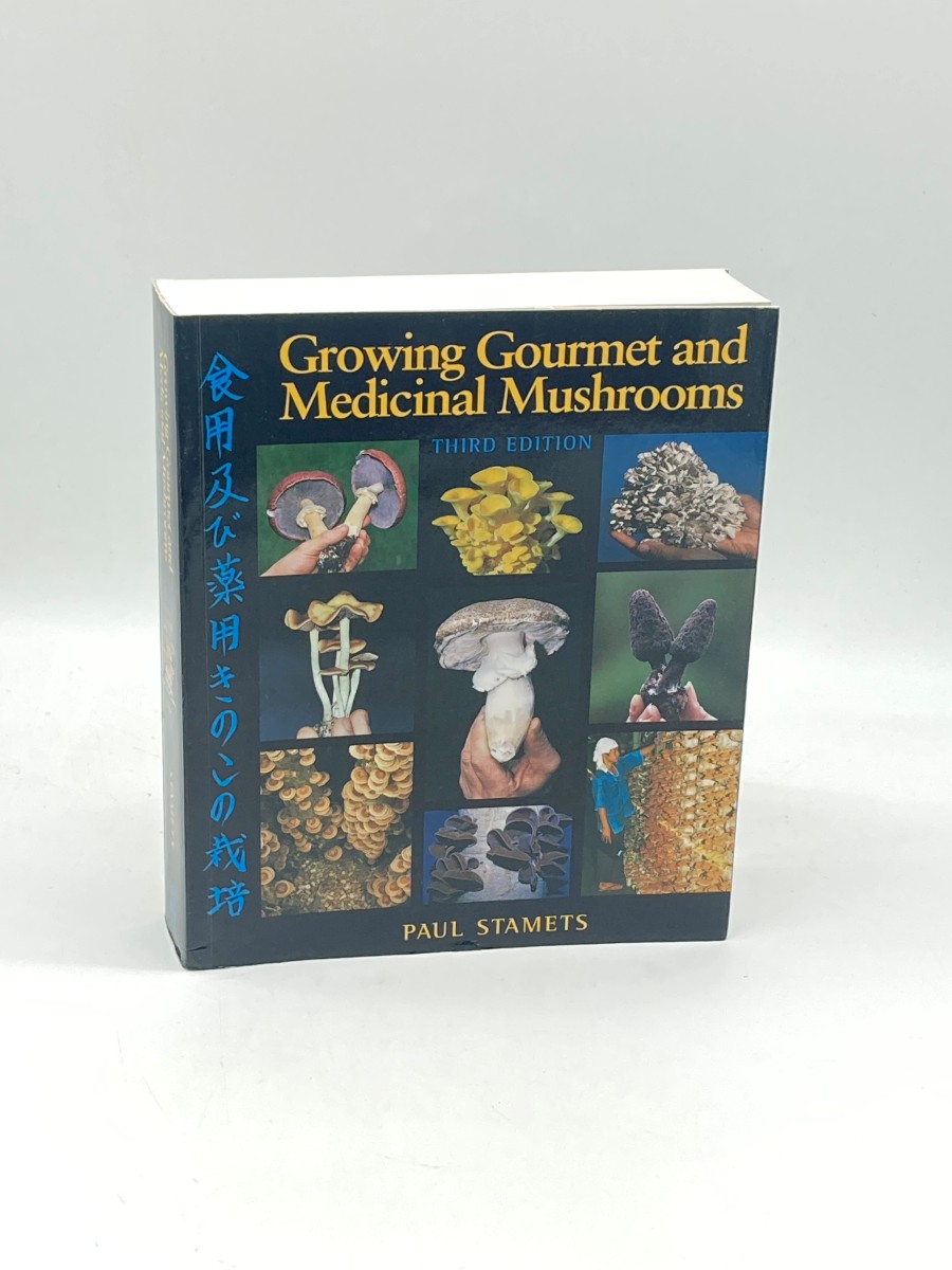 Growing Gourmet and Medicinal Mushrooms
