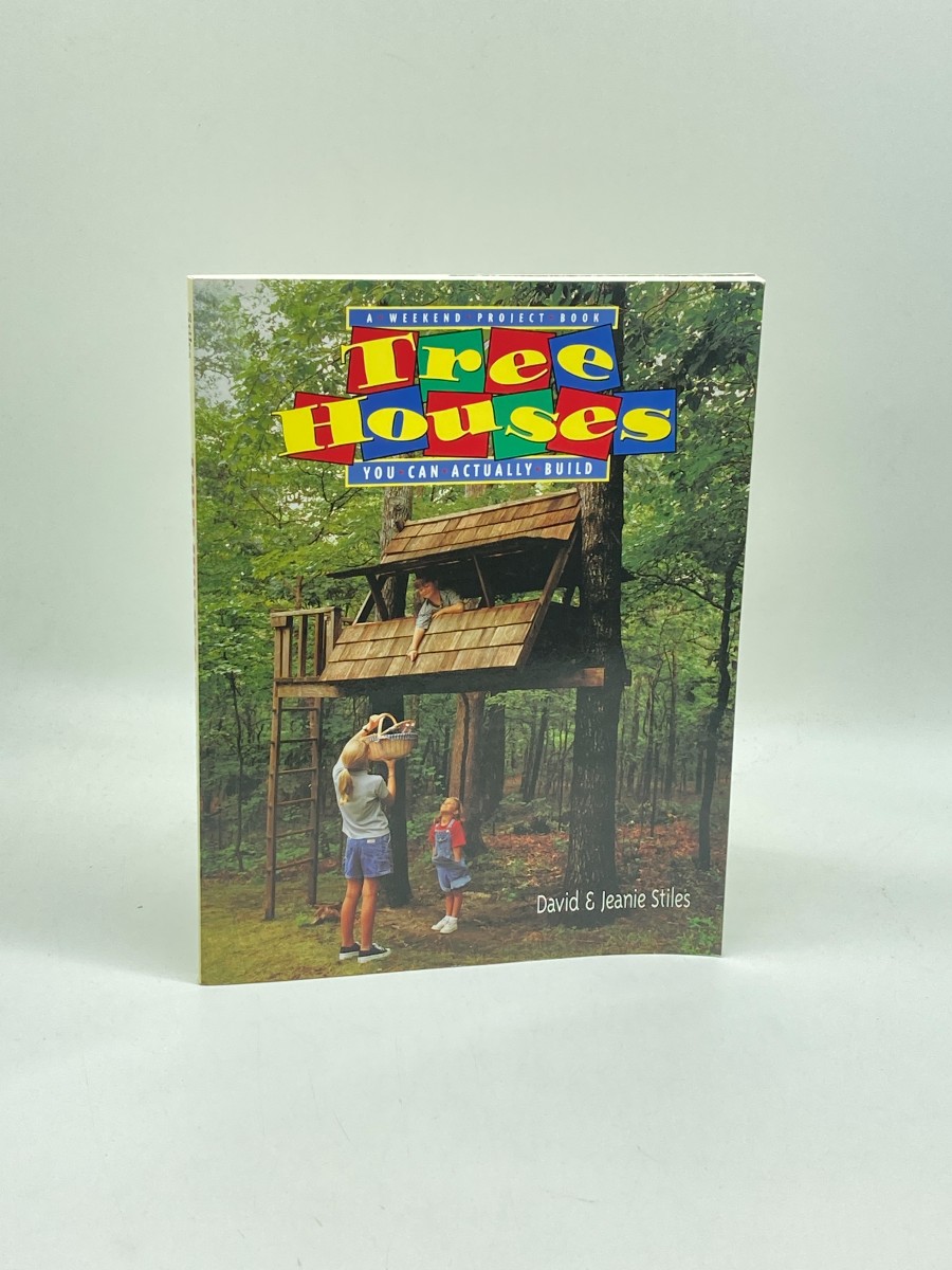 Image for Tree Houses You Can Actually Build A Weekend Project Book Tree Houses You Can Actually Build A Weekend Project Book