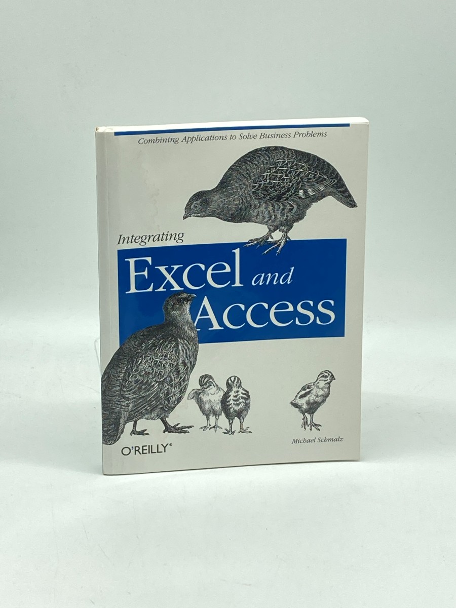 Integrating Excel and Access Combining Applications to Solve Business Problems