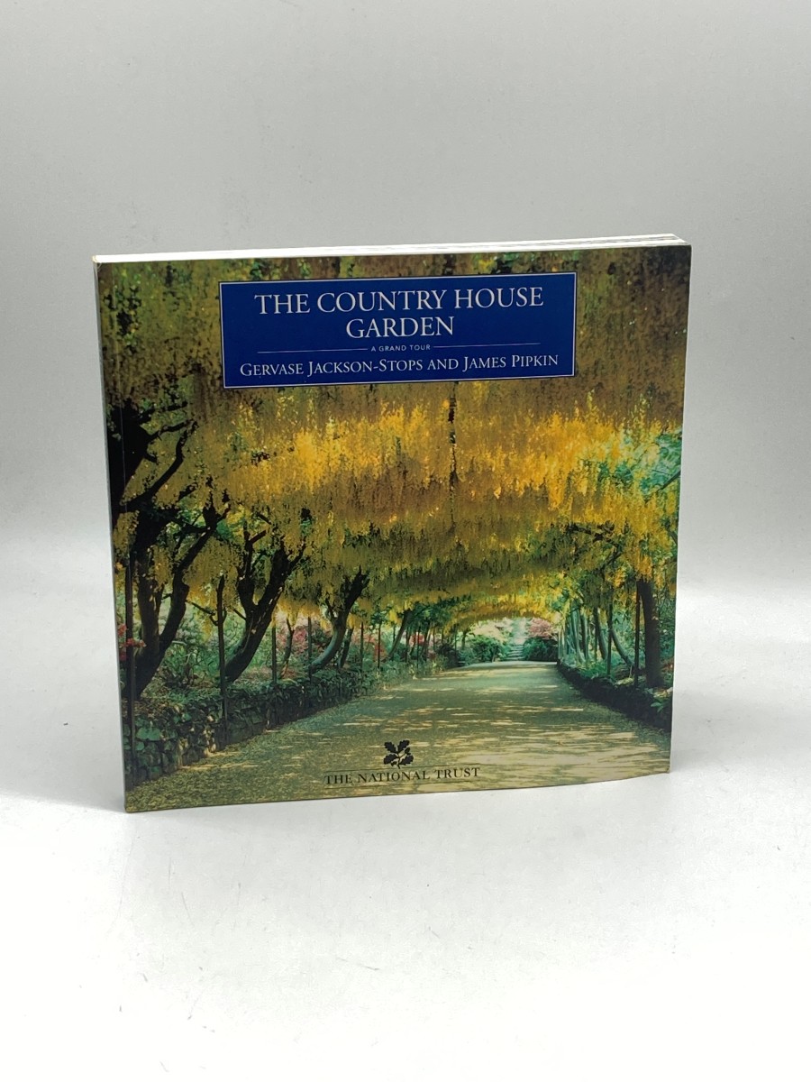 The Country House Garden A Grand Tour