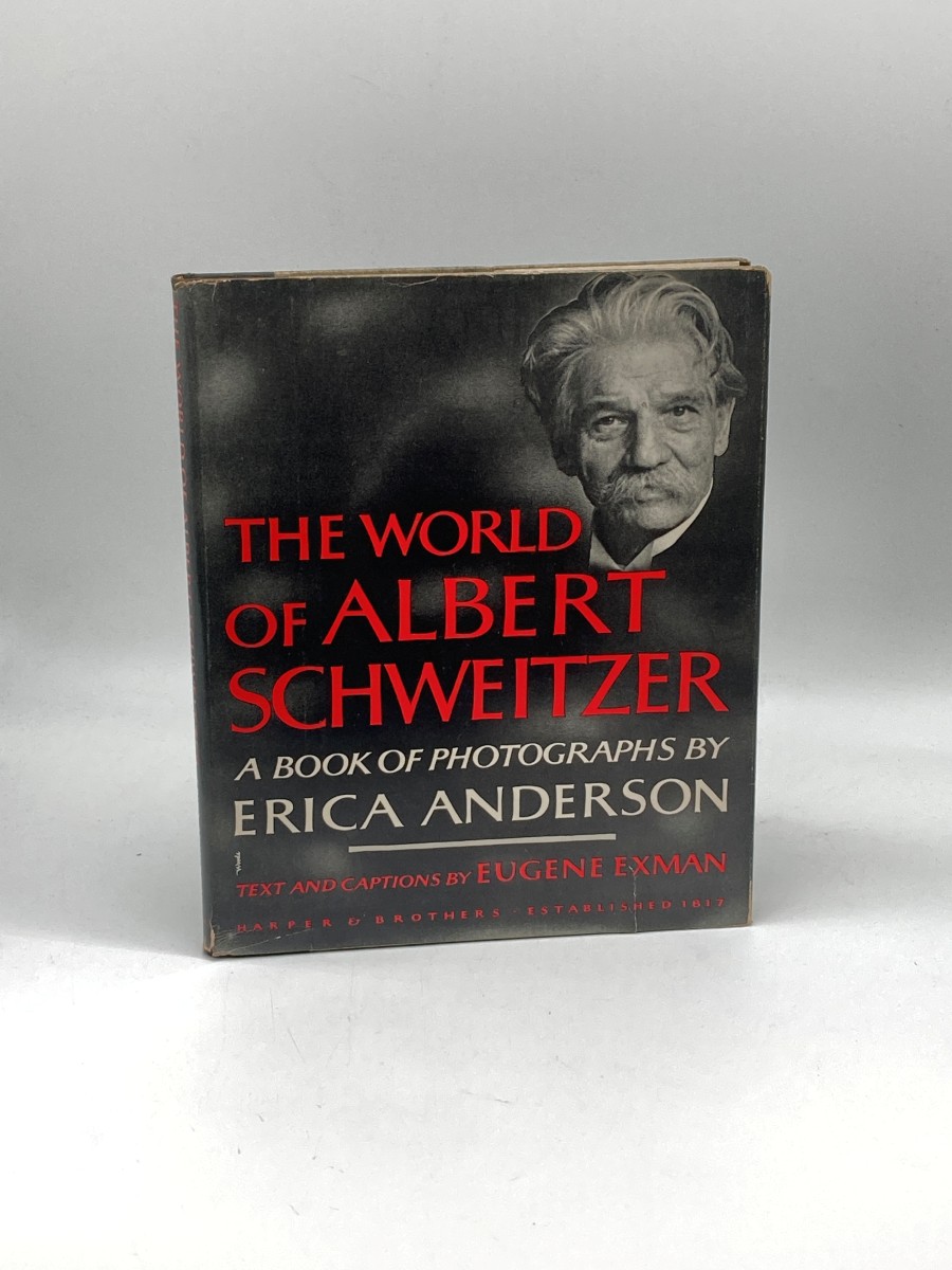 The World of Albert Schweitzer A Book of Photographs