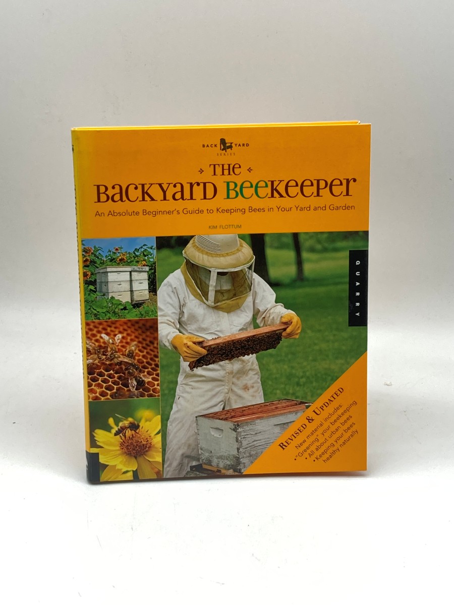 The Backyard Beekeeper - Revised and Updated An Absolute Beginner's Guide to Keeping Bees in Your Yard and Garden
