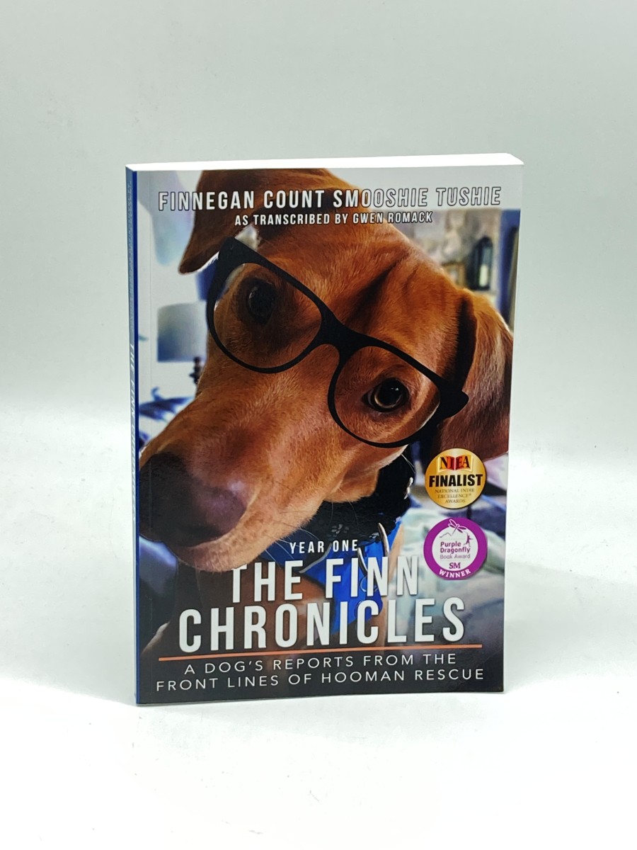 The Finn Chronicles Year One: a Dog's Reports from the Front Lines of Hooman Rescue