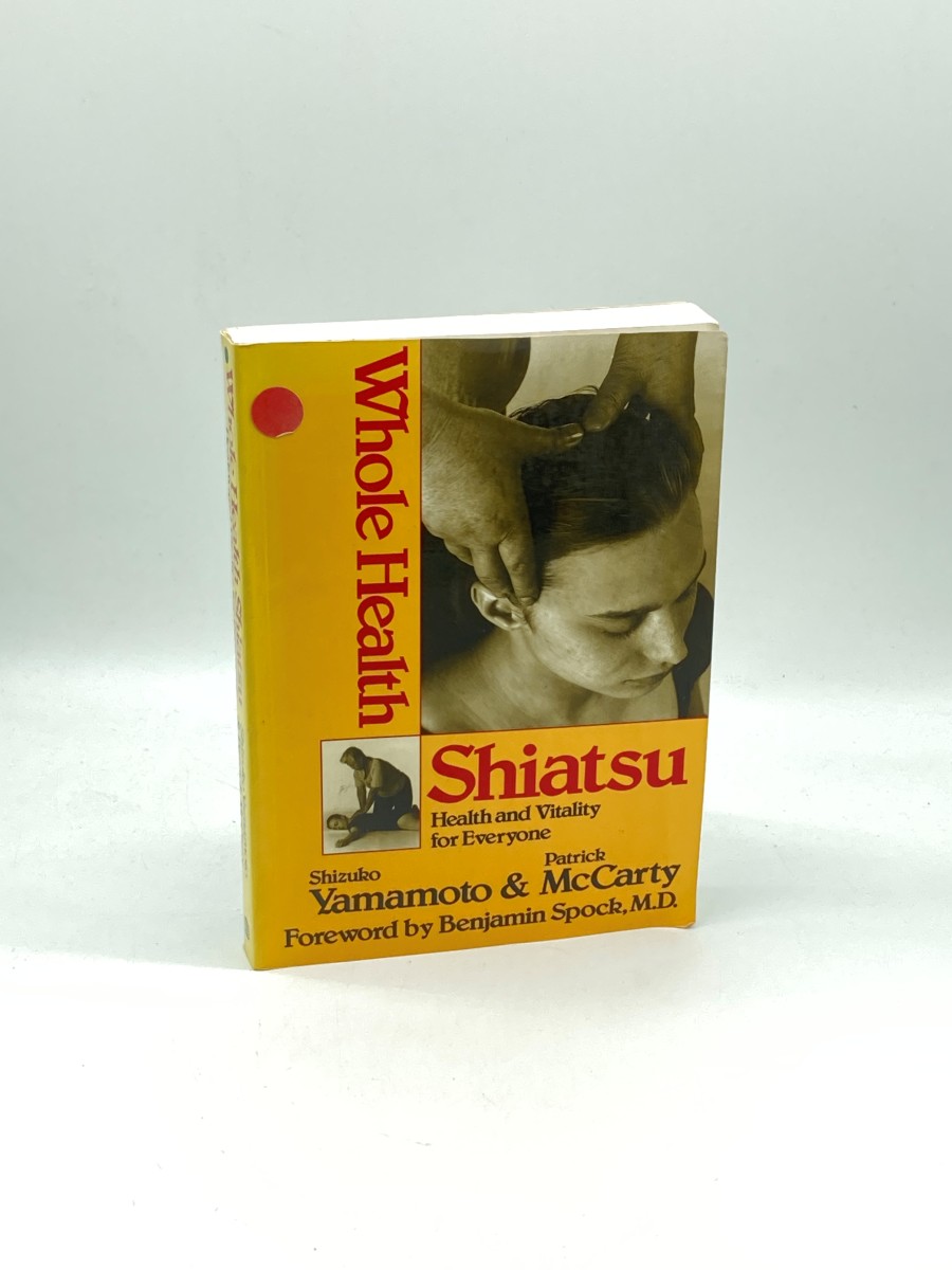 Whole Health Shiatsu Health and Vitality for Everyone