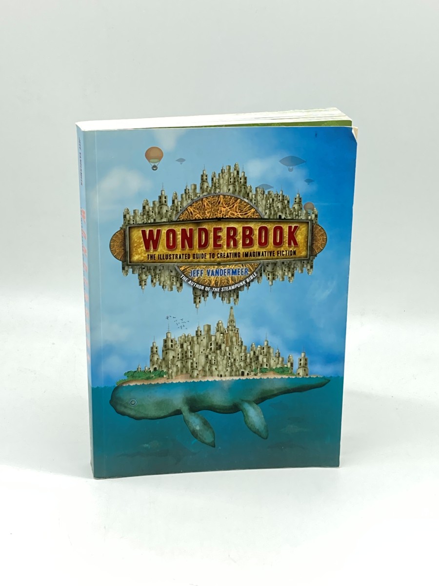 Wonderbook The Illustrated Guide to Creating Imaginative Fiction