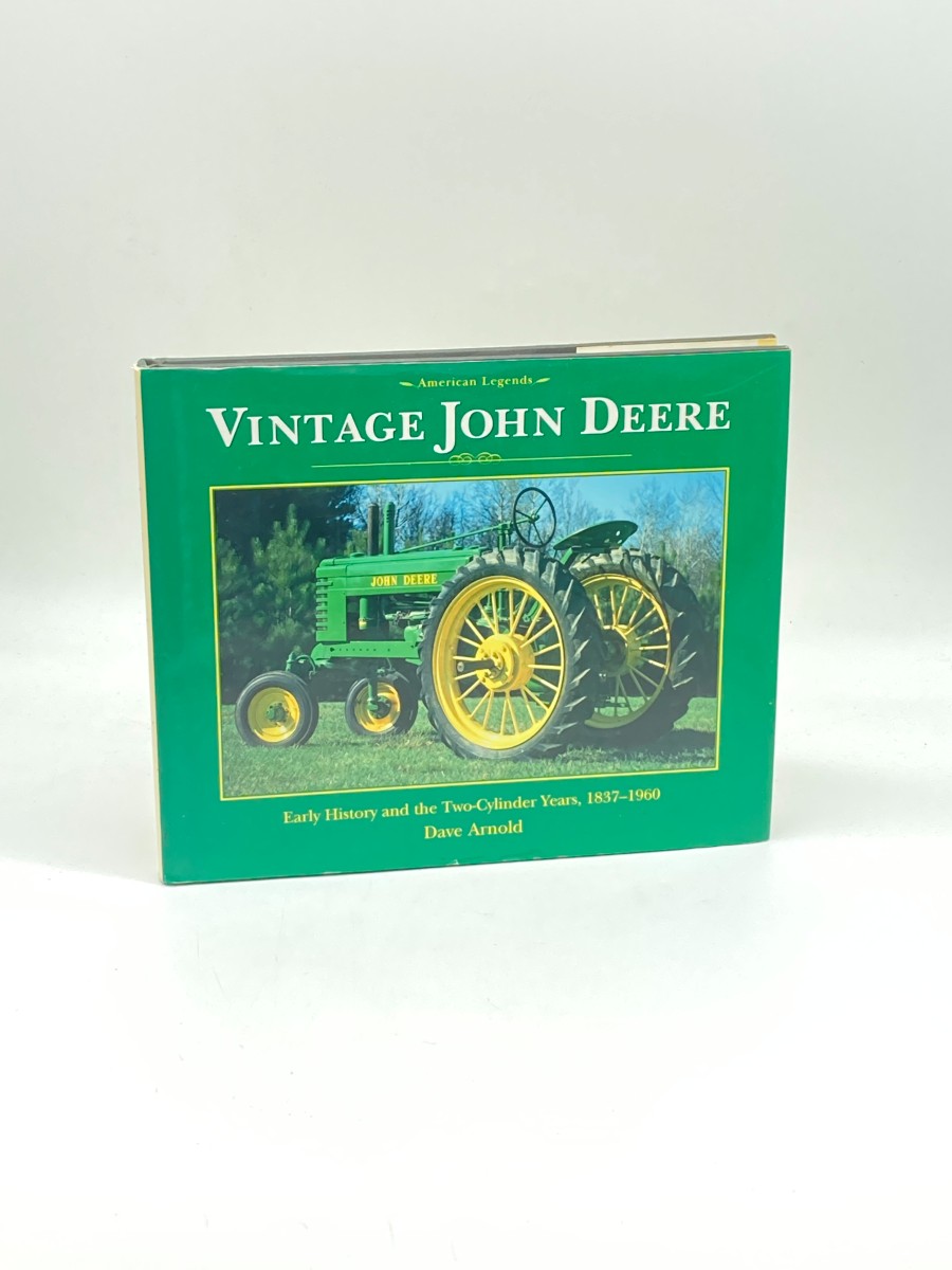 Vintage John Deere Early History and the Two-Cylinder Years, 1837-1960