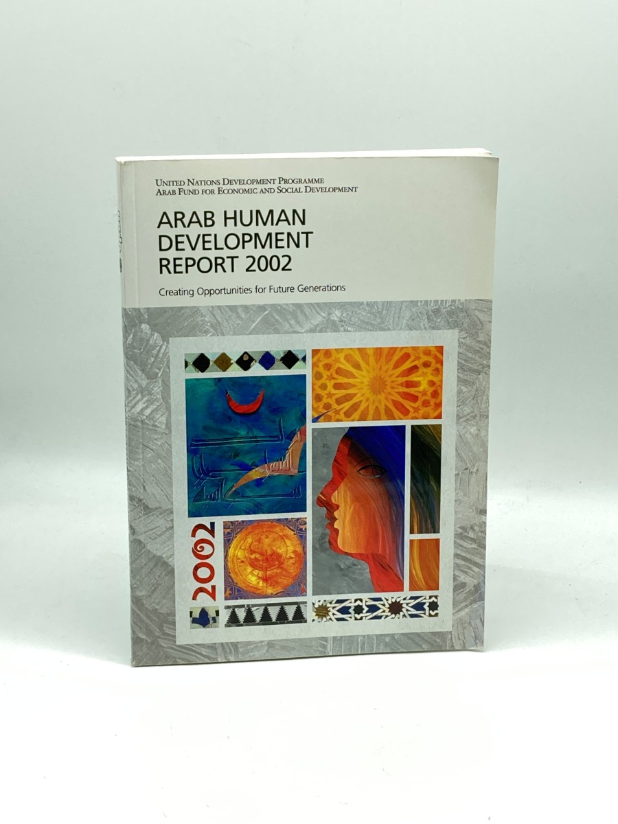 Arab Human Development Report 2002 Creating Opportunities for Future Generations